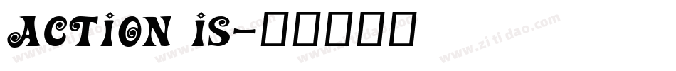 Action Is字体转换